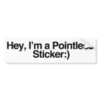 Funny Pointless Bumper Sticker