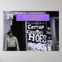 Funny Poster - Cotton Chopping Hoes posters