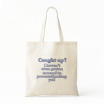 Funny Procrastination Tote Bags