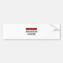 Funny Proctologist Shirts and Gifts Bumper Stickers