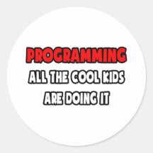 Funny Programmer Shirts and Gifts Round Sticker