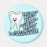 Funny Prosthodontists Apparel Fridge Magnets