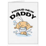 Funny Proud New Daddy Greeting Card