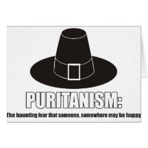 Funny - Puritanism Description Greeting Cards