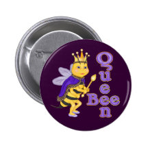 Funny Queen Bee Pinback Button