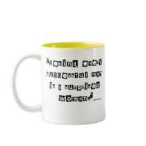 Funny Quote About Men Mug