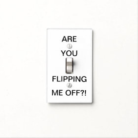 Funny Quote | Black and White Light Switch Cover