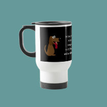Funny Quote Cartoon Cat  & Dog Custom Charity mugs