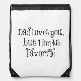 Funny Quote Dad Loves You But Cinch Bag