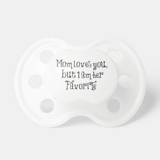 Funny Quotes Pacifiers, Funny Quotes Baby/Infant Pacifier