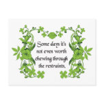 Funny Quote - Some days it's not even worth ... Postcard