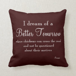 Funny Quote Throw Pillow Throw Pillow