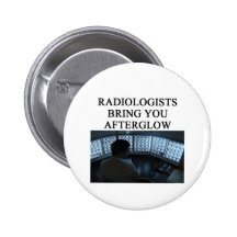 funny radiology joke pinback buttons