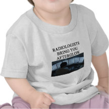 funny radiology joke tshirt
