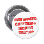 Funny Realtor Pick-Up Line Pinback Buttons