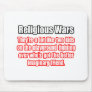 Funny Religious Wars Quote Mousepads
