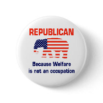 Funny Republican - Welfare buttons