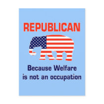 Funny Republican - Welfare postcards by SarcasticRepublican Funny Republican - Welfare postcards