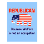Funny Republican - Welfare Postcards