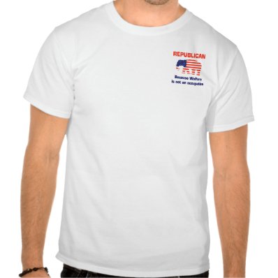 Funny Republican - Welfare T-shirt