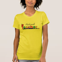 Funny Retired Teacher T-Shirt