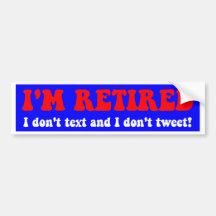 Funny retirement bumper stickers