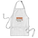 Funny Retirement Gifts aprons by gailg1957 Funny Retirement Gifts aprons
