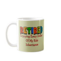 Funny Retirement Gifts Coffee Mugs
