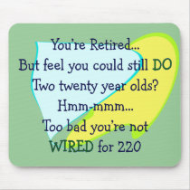 Funny Retirement gifts mousepads by gailg1957 Funny Retirement gifts mousepads