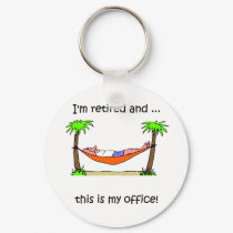 Funny retirement humor keychains by retirementhumor Funny retirement humor keychains