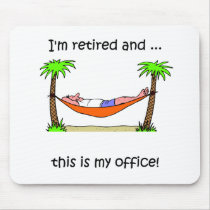 Funny retirement humor mouse pads