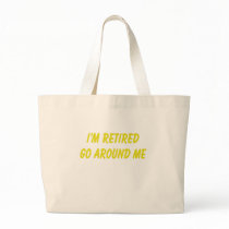 Funny Retirement Saying bags by retirement_gifts Funny Retirement Saying bags