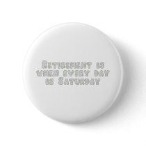 Funny Retirement Saying buttons by occupationtshirts Funny Retirement Saying buttons