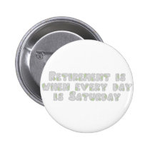 Funny Retirement Saying buttons