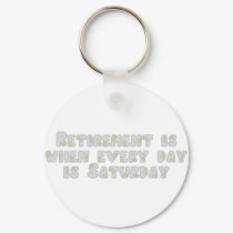 Funny Retirement Saying keychains