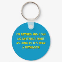 Funny Retirement Saying keychains