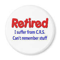 Funny Retirement Saying magnets