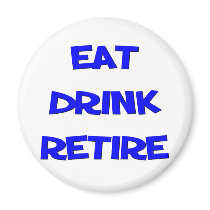 Funny Retirement Saying magnets
