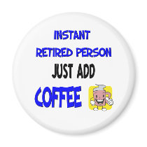 Funny Retirement Saying magnets