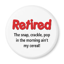 Funny Retirement Saying magnets
