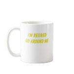 Funny Retirement Saying mugs