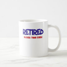 Funny Retirement Saying Mugs