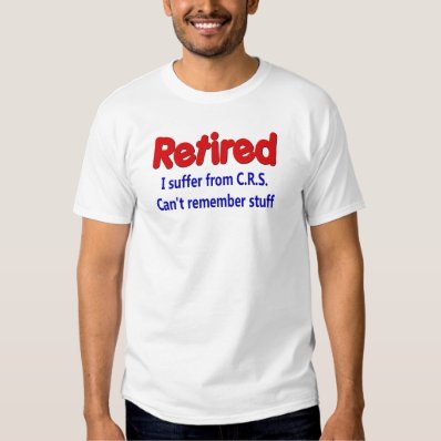 Funny Retirement Saying Shirts