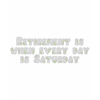 Funny Retirement Saying Shirt by occupationtshirts