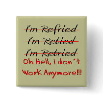 Funny Retirement Shirts and Gifts Buttons