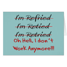 Funny Retirement Shirts and Gifts Greeting Card