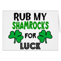 Funny Rub My Shamrocks 1 St Patrick's Day Card