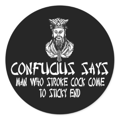 Funny rude Confucius slogan Stickers by LIMEYBOY