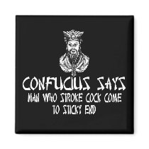 Funny rude slogan Confucius Fridge Magnets