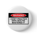 Funny safe sex buttons